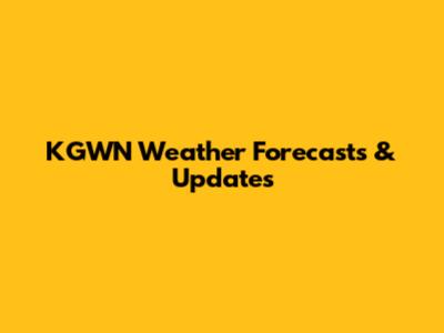 KGWN Weather Forecasts & Updates