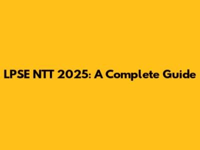 LPSE NTT 2025: A Complete Guide