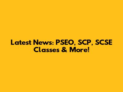 Latest News: PSEO, SCP, SCSE Classes & More!