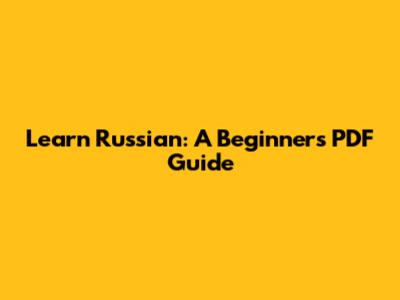 Learn Russian: A Beginner's PDF Guide