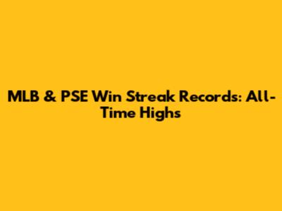 MLB & PSE Win Streak Records: All-Time Highs