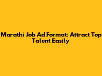 Marathi Job Ad Format: Attract Top Talent Easily