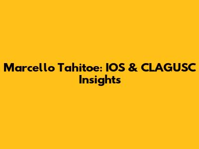 Marcello Tahitoe: IOS & CLAGUSC Insights