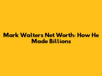 Mark Walter's Net Worth: How He Made Billions