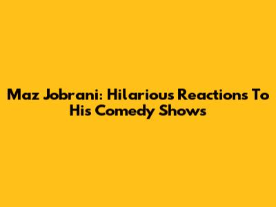 Maz Jobrani: Hilarious Reactions To His Comedy Shows