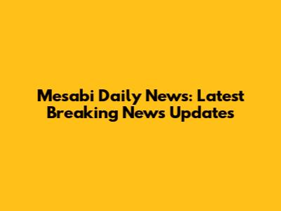Mesabi Daily News: Latest Breaking News Updates