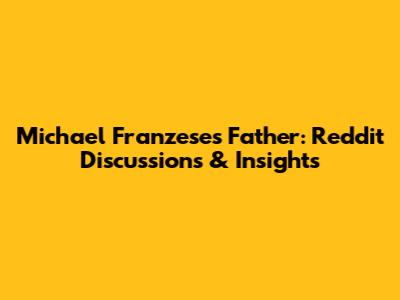 Michael Franzese's Father: Reddit Discussions & Insights