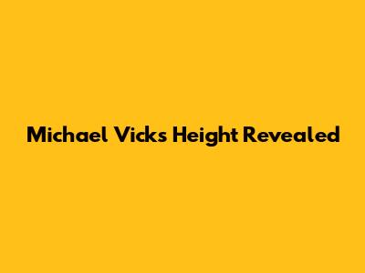 Michael Vick's Height Revealed