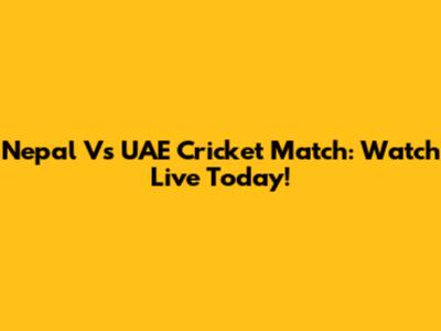 Nepal Vs UAE Cricket Match: Watch Live Today!