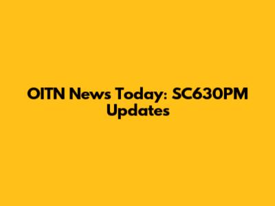 OITN News Today: SC630PM Updates