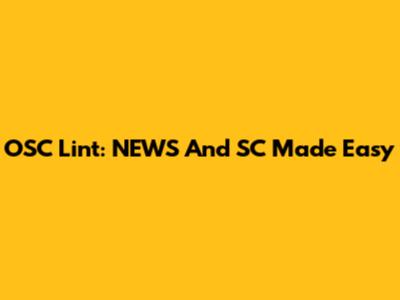 OSC Lint: NEWS And SC Made Easy
