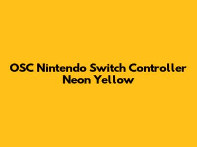 OSC Nintendo Switch Controller Neon Yellow