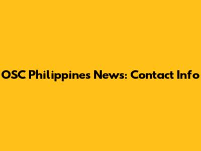 OSC Philippines News: Contact Info