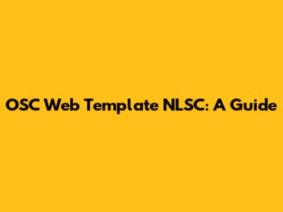 OSC Web Template NLSC: A Guide