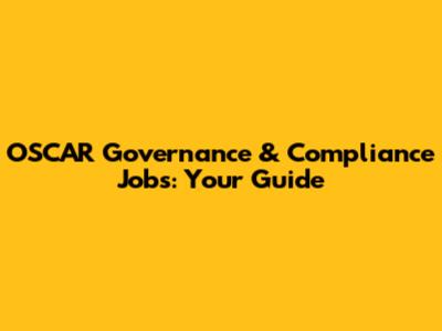 OSCAR Governance & Compliance Jobs: Your Guide