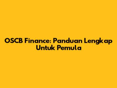 OSCB Finance: Panduan Lengkap Untuk Pemula