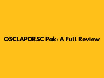 OSCLAPORSC Pak: A Full Review