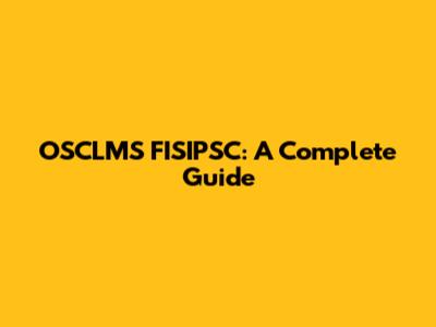 OSCLMS FISIPSC: A Complete Guide