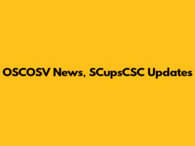 OSCOSV News, SCupsCSC Updates