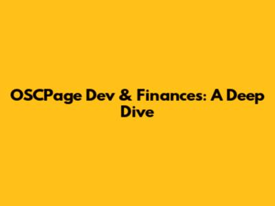 OSCPage Dev & Finances: A Deep Dive