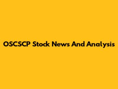 OSCSCP Stock News And Analysis