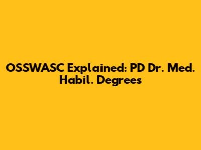 OSSWASC Explained: PD Dr. Med. Habil. Degrees