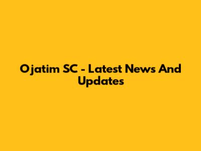 Ojatim SC - Latest News And Updates