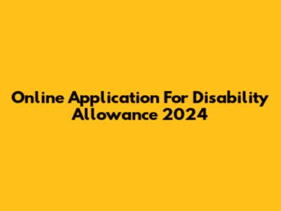 Online Application For Disability Allowance 2024