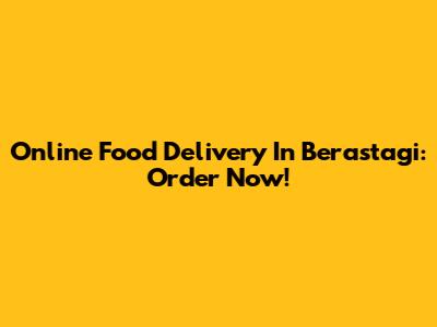 Online Food Delivery In Berastagi: Order Now!