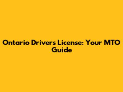 Ontario Driver's License: Your MTO Guide