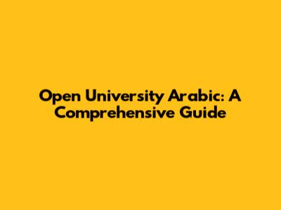 Open University Arabic: A Comprehensive Guide