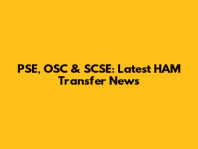 PSE, OSC & SCSE: Latest HAM Transfer News