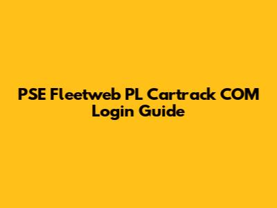 PSE Fleetweb PL Cartrack COM Login Guide