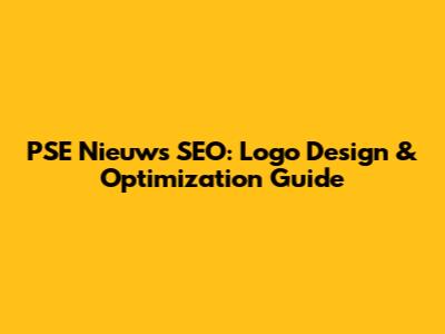 PSE Nieuws SEO: Logo Design & Optimization Guide