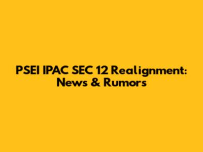 PSEI IPAC SEC 12 Realignment: News & Rumors
