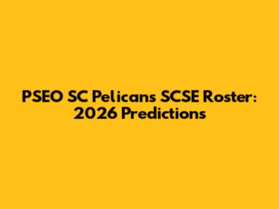PSEO SC Pelicans SCSE Roster: 2026 Predictions