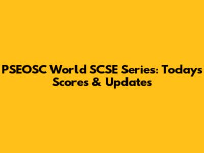 PSEOSC World SCSE Series: Today's Scores & Updates
