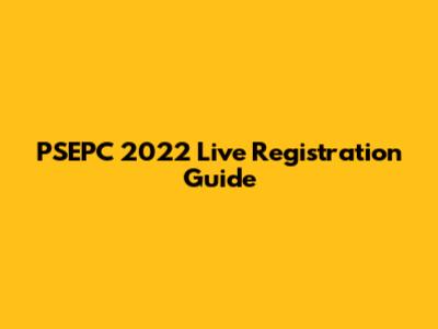 PSEPC 2022 Live Registration Guide