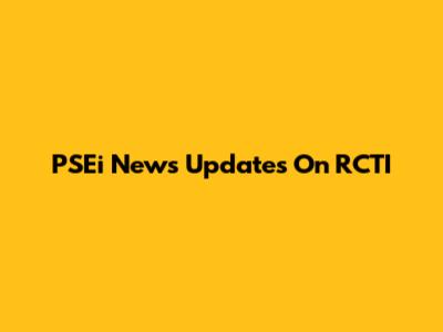 PSEi News Updates On RCTI