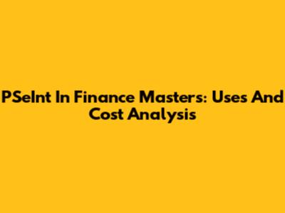 PSeInt In Finance Masters: Uses And Cost Analysis