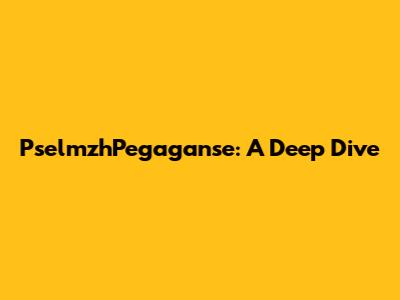 PselmzhPegaganse: A Deep Dive