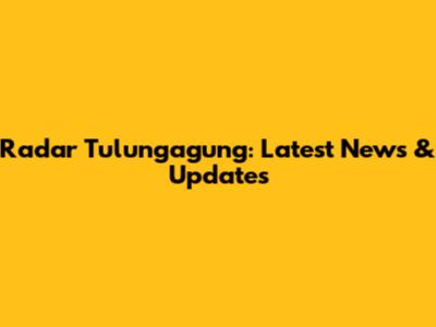 Radar Tulungagung: Latest News & Updates
