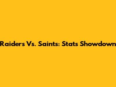 Raiders Vs. Saints: Stats Showdown