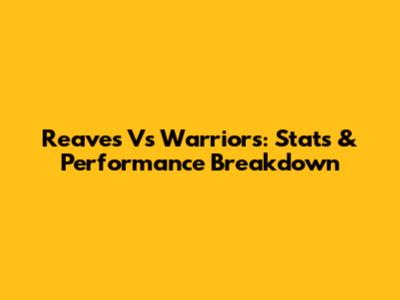 Reaves Vs Warriors: Stats & Performance Breakdown