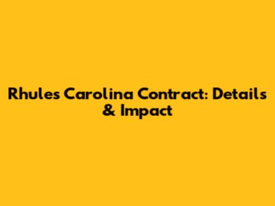 Rhule's Carolina Contract: Details & Impact