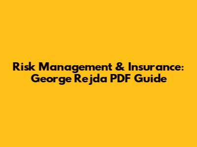 Risk Management & Insurance: George Rejda PDF Guide