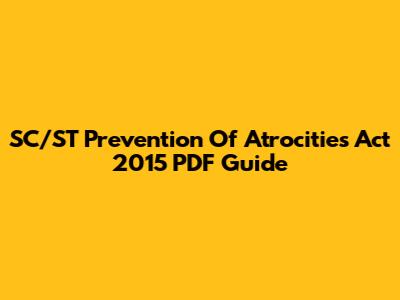 SC/ST Prevention Of Atrocities Act 2015 PDF Guide