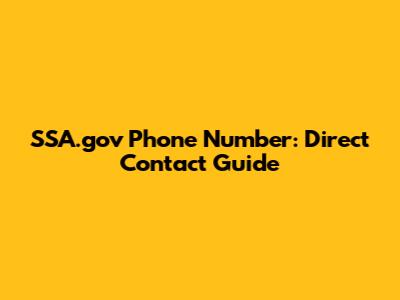 SSA.gov Phone Number: Direct Contact Guide