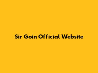 Sir Goin Official Website