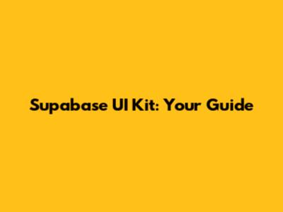 Supabase UI Kit: Your Guide